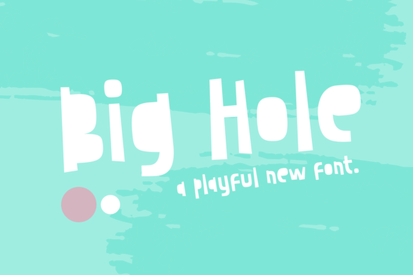 Big Hole Font: Playful Display Typeface for Whimsical Branding