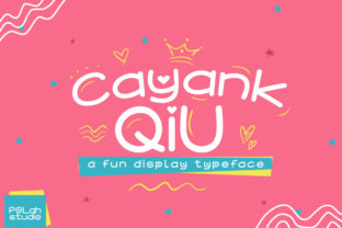 Cayang Qiu: A Playful Display Font That Adds Personality to Digital Projects