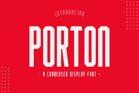 Porton: A Condensed Display Font That Builds Strong Brand Identities