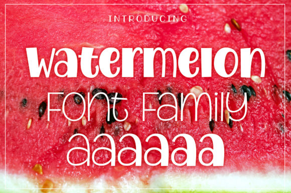 Watermelon: A Sweet Display Font