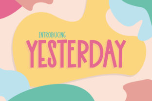 Yesterday: A Sweet Display Font